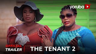 The Tenant 2 Yoruba Movie 2024  Official Trailer  Now Showing On Yorubaplus [upl. by Naro104]