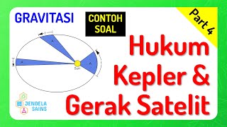 Gravitasi Fisika Kelas 10 • Part 4 Contoh Soal Hukum Kepler amp Gerak Satelit [upl. by Mandell]