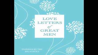 Love Letters of Great Men edited by Ursula DoyleAudiobook Excerpt [upl. by Pelmas]