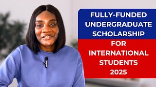 Fully Funded Undergraduate Scholarship for International Students school fully undergraduate [upl. by Nahttam]