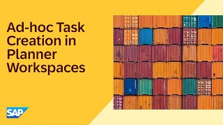 Seamless Collaboration with Adhoc Task Creation in Planner Workspaces  SAP IBP 2411 [upl. by Aekim]