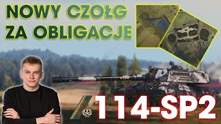 114SP2  Nowy czołg za obligacje wart swojej ceny [upl. by Feliks]