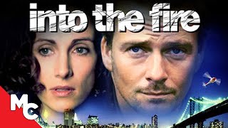 Into The Fire  Full Movie  Action Drama  Sean Patrick Flanery [upl. by Xam314]