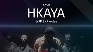 SNOR  HKAYA Lyrics [upl. by Springer575]