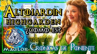 🔥 TODO sobre ALTOJARDIN 🐲 quotHighgardenquot El castillo de la Casa TYRELL 🌹 Crónicas de Poniente [upl. by Ilarrold]