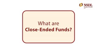 Watch the video to learn moreNSDL Financialeducation closeendedfunds [upl. by Rickie17]