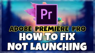 How to Fix Adobe Premiere Pro Not Launching Windows 10  11  2023 Fix [upl. by Uchish129]