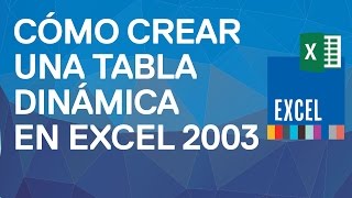 Cómo crear y diseñar una tabla dinámica en Excel 2003 Insertar una tabla dinámica [upl. by Burroughs1]