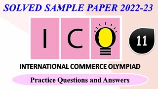 ICO 202223  CLASS  11  International Commerce Olympiad  Solved Sample Paper  Olympiad Practice [upl. by Issac]