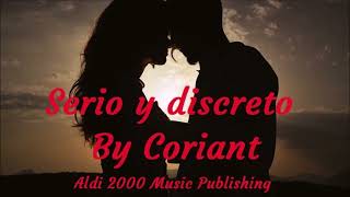 SERIO Y DISCRETO BY CORIANT Aldi 2000 Music Publishing [upl. by Glimp]