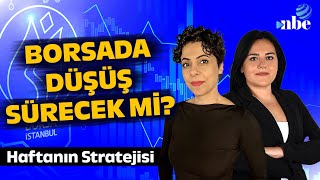 Borsada Düşüş Sürecek mi  Eda Karadağ ile Haftanın Stratejisi [upl. by Wesle719]