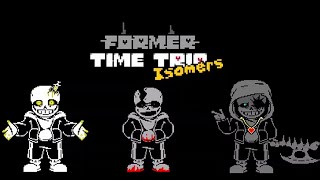 Former Time Trio Isomers Phase 1  Now Your Retribution Has Arrived [upl. by Wohlert]