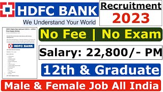 HDFC Bank Recruitment 2023  HDFC Job Vacancy 2023  Bank Recruitment 2023  New Bank Vacancies [upl. by Marsland]