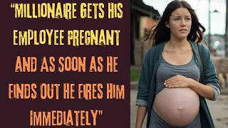 “Millionaire Gets His Employee Pregnant and As Soon as He Finds Out He Fires Him Immediately” [upl. by Zachary]