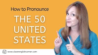 How to Pronounce the 50 United States [upl. by Sirama376]