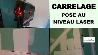 poser du carrelage murale au niveau laser [upl. by Dachi]