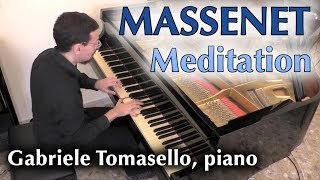 Massenet Thais “Meditation” for solo piano Gabriele Tomasello [upl. by Ellette]