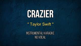 Crazier  Taylor Swift  Karaoke Songs With Lyrics  Acoustic Karaoke [upl. by Zoara]