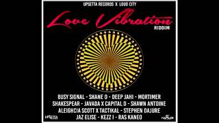 Love Vibration Riddim Mix►JULY 2018►Busy SignalDeep JahiShane Oamp MoreUpsetta Records amp Loud City [upl. by Erek]