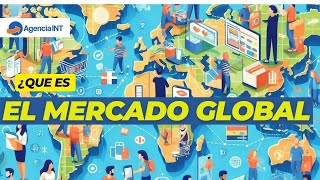 ¿Qué es el mercado global [upl. by Ahsiekim]