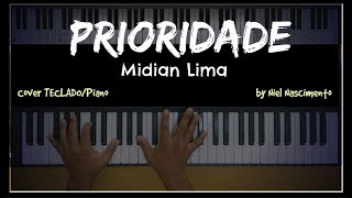 🎹 Prioridade  Midian Lima Niel Nascimento  Teclado Cover [upl. by Abercromby]