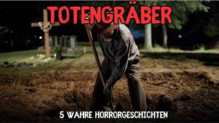 5 Horrorgeschichten die Totengräbern widerfahren sind [upl. by Yssep]