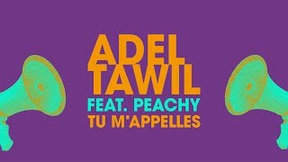 Adel Tawil feat Peachy quotTu mappellesquot Official Lyrics Video [upl. by Nyrok]