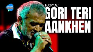 Gori Teri Aankhen  Lucky Ali  Unacademy Unwind With MTV [upl. by Nospmoht]