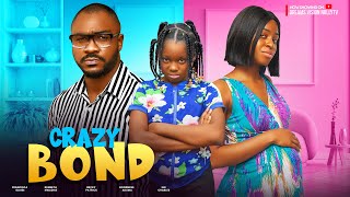 CRAZY BOND  KENNETH NWADIKA BECKY PATRICK FRANCISCA OLIGBI EHI CHARLES 204 LATEST NIGERIAN MOVIE [upl. by Stearn993]