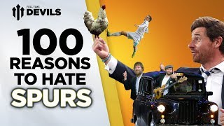 100 Reasons To Hate Spurs  Spurs Vs Manchester United  DEVILS [upl. by Hukill]