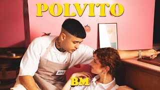 BM  Polvito Video Oficial [upl. by Airrotal]