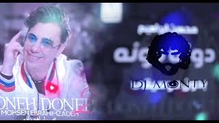 Mohsen Ebrahimzadeh  Doneh Doneh 2  Dj Monty [upl. by Waligore]