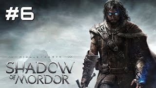 Lets Play Middleearth Shadow of Mordor  Part 6 [upl. by Sterrett]