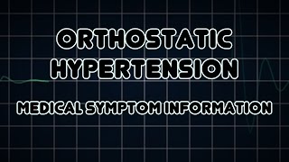 Orthostatic hypertension Medical Symptom [upl. by Rabaj]