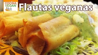 Flautas  Cocina Vegan Fácil [upl. by Zachar]