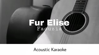 Faouzia  Fur Elise Acoustic Karaoke [upl. by Aihsekat]