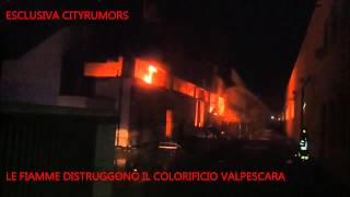 Sambuceto il colorificio Val Pescara distrutto da un incendio [upl. by Netaf]