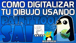 COMO DIGITALIZAR TU DIBUJO EN EL PROGRAMA PAINT TOOL SAI  CORE [upl. by Mixie627]