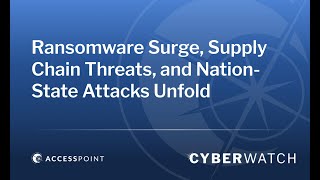 Ransomware Surge Supply Chain Threats and NationState Attacks Unfold [upl. by Htehpaj889]