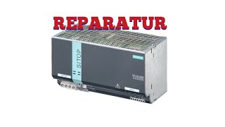 Schaltnetzteil Reparatur SITOP SIEMENS 24V 40A [upl. by Nnylarej]