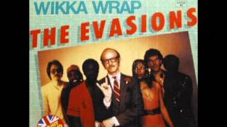 The Evasions  Wikka Wrap  extended [upl. by Deonne886]