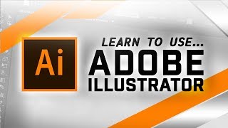 How To Use Adobe ILLUSTRATOR CC For Beginners  2018 Tutorial [upl. by Gaillard322]