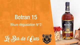 Botran 15  Rhum dégustation N°2 [upl. by Ahsenrac]