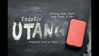 TadzKie  UTANG LYRICS VIDEO [upl. by Caria]