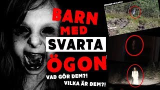 Barn Med Svarta Ögon  Vilka är dem [upl. by Ludvig]