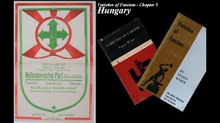 Varieties of Fascism  Chapter 8 Hungary [upl. by Thorfinn]