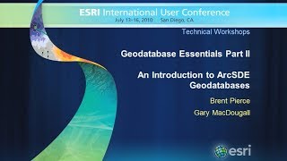 Esri 2010 UC Tech Session Geodatabase Essentials Part 2 – An Introduction to ArcSDE Geodatabases [upl. by Ahtar]