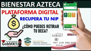 😱 ¿Cómo puedes recuperar tu NIP de Bienestar Azteca BECA BENITO JUAREZ MEDIA SUPERIOR Convocatorias [upl. by Enait]