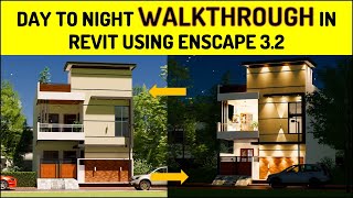 Day to Night Walkthrough in Revit using Enscape 32 [upl. by Kavita]