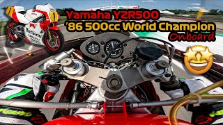 Onboard the Yamaha 500 GP 86 World Champion with Lawson [upl. by Ellinnet817]